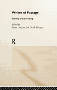 Writes of Passage: Reading Travel Writing