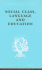 Social Class, Language & Education