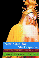 New Sites for Shakespeare: Theatre, the Audience and Asia