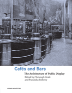 Cafes and Bars: The Architecture of Public Display