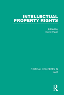 Intellectual Property Rights, Volume 5: Critical Concepts in Law