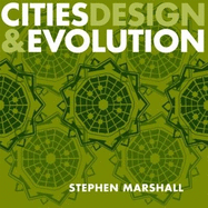 Cities, Design & Evolution