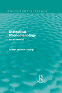 Dialectical Phenomenolgy: Marx's Method