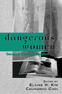 Dangerous Women: Gender and Korean Nationalism