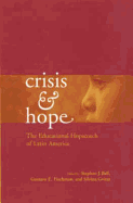 Crisis and Hope: The Educational Hopscotch of Latin America