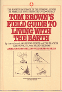 Tom Brown's Field guide to living with the earth