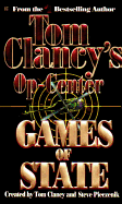 Games of State: Op-Center 03 (Op-Center) [Paperback] By Clancy, Tom; Pieczenik