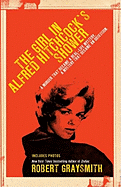 The Girl in Alfred Hitchcock's Shower: A Murder That Became a Real-Life Mystery, a Mystery That Became an Obsession