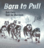 Born to Pull