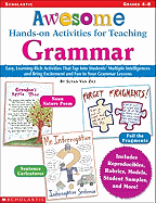 Awesome Hands-On Activities for Teaching Grammar: Grades 4-8   [AWESOME HANDS ON ACTIVITIES FO] [Paperback] Susan-(Author) Van Zile