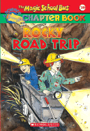 The Magic School Bus Science Chapter Book #20: Rocks and Minerals: Rocks & Minerals