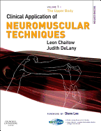 Clinical Application of Neuromuscular Techniques, Volume 1: The Upper Body