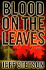 Blood on the Leaves