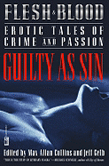 Flesh & Blood: Guilty as Sin: Erotic Tales of Crime and Passion