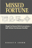 Missed Fortune: Dispel the Money Myth-Conceptions--Isn't It Time You Became Wealthy?