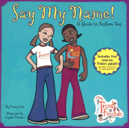 Say My Name: A Guide to Fashion Tees: A Guide to Fashion Tees