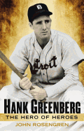 Hank Greenberg: The Hero of Heroes