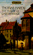 The life and death of the mayor of Casterbridge : a story of a man of character