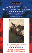 A Narrative of a Revolutionary Soldier: Some of the Adventures, Dangers, and Sufferings of Joseph Plumb Martin