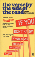 The Verse by the Side of the Road: The Story of the Burma-Shave Signs and Jingles