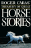Roger Caras' Treasury of Great Horse Stories