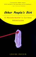 Other People's Dirt: A Housecleaner's Curious Adventures