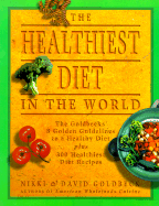 The Healthiest Diet in the World: A Cookbook and Mentor