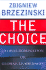 The Choice: Global Domination or Global Leadership