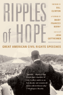 Ripples of Hope: Great American Civil Rights Speeches