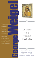 Letters to a Young Catholic