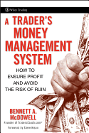 A Trader's Money Management System: How to Ensure Profit and Avoid the Risk of Ruin