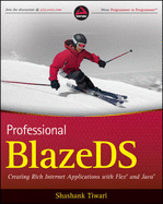 Professional Blazeds: Creating Rich Internet Applications with Flex and Java