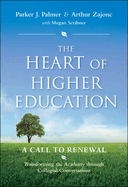 The Heart of Higher Education: A Call to Renewal