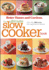 The Ultimate Slow Cooker Book: More Than 400 Recipes from Appetizers to Desserts (No Subscription)