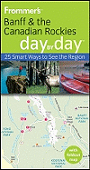 Frommer's Banff & the Canadian Rockies Day by Day