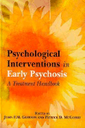 Psychological Interventions in Early Psychosis: A Treatment Handbook