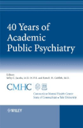 40 Years of Academic Public Psychiatry