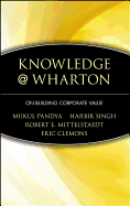 Knowledge@wharton on Building Corporate Value