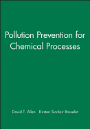 Pollution Prevention for Chemical Processes