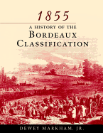 1855: A History of the Bordeaux Classification