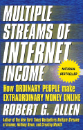Multiple Streams of Internet Income: How Ordinary People Make Extraordinary Money Online