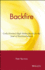 Backfire: Carly Fiorina's High Stakes Battle for the Soul of Hewlett Packard