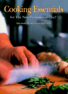 Cooking Essentials for the New Professional Chef