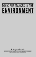 Toxic Substances in the Environment