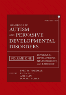 Handbook of Autism and Pervasive Developmental Disorders, Diagnosis, Development, Neurobiology, and Behavior