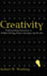 Creativity: Understanding Innovation in Problem Solving, Science, Invention, and the Arts