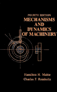 Mechanisms and Dynamics of Machinery
