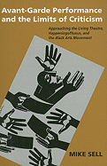Avant-Garde Performance & the Limits of Criticism: Approaching the Living Theatre, Happenings/Fluxus, and the Black Arts Movement