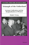 Triumph of the Fatherland: German Unification and the Marginalization of Women