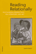 Reading Relationally: Postmodern Perspectives on Literature and Art